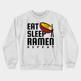 Eat Sleep Ramen Repeat Crewneck Sweatshirt